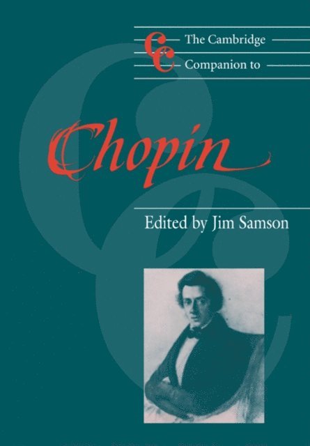 Jim Samson - Cambridge Companion to Chopin, E-bok