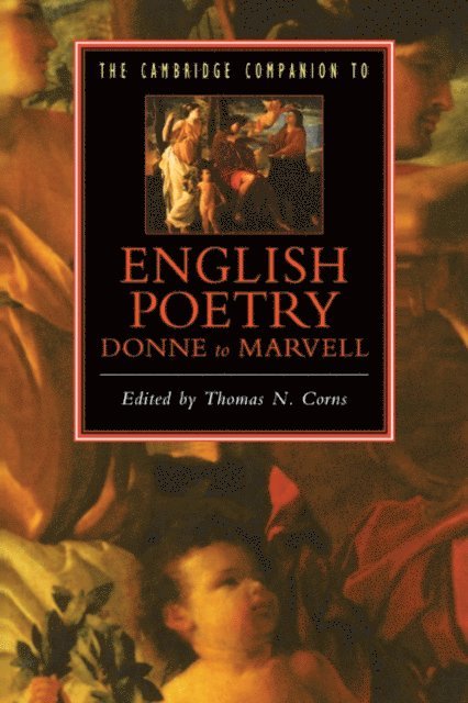 Thomas N. Corns - Cambridge Companion to English Poetry, Donne to Marvell, E-bok