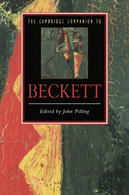 John Pilling - Cambridge Companion to Beckett, E-bok