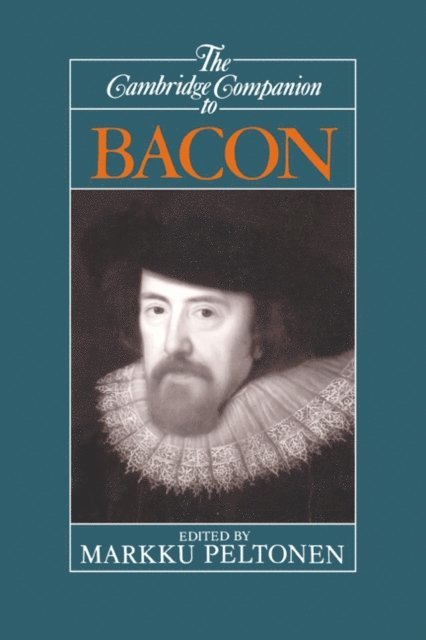 Markku Peltonen - Cambridge Companion to Bacon, E-bok