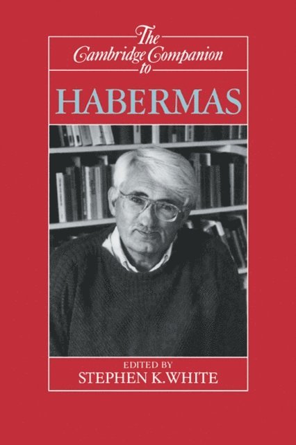 Stephen K. White - Cambridge Companion to Habermas, E-bok