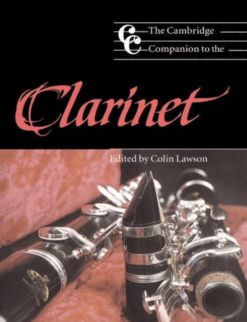 Colin Lawson - Cambridge Companion to the Clarinet, E-bok
