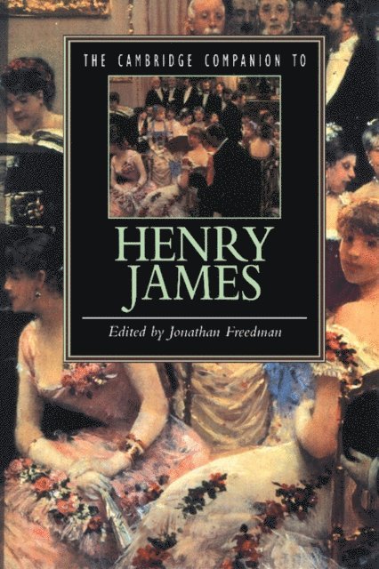 Jonathan Freedman - Cambridge Companion to Henry James, E-bok