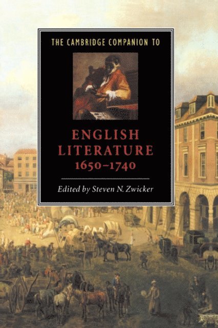 Steven N. Zwicker - Cambridge Companion to English Literature, 1650-1740, E-bok