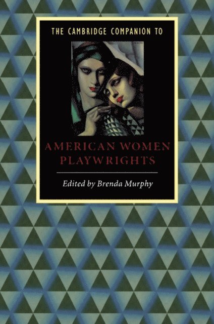 Brenda Murphy - Cambridge Companion to American Women Playwrights, E-bok