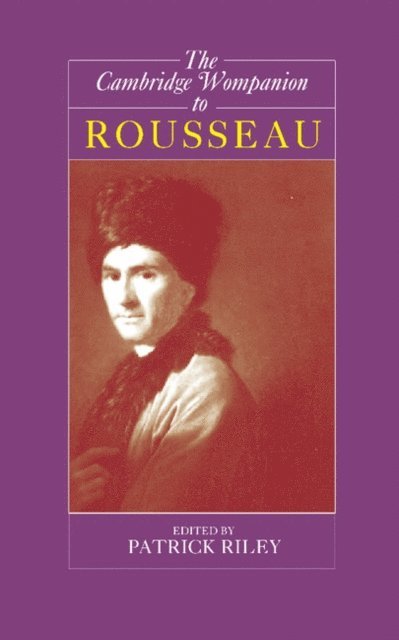 Patrick Riley - Cambridge Companion to Rousseau, E-bok