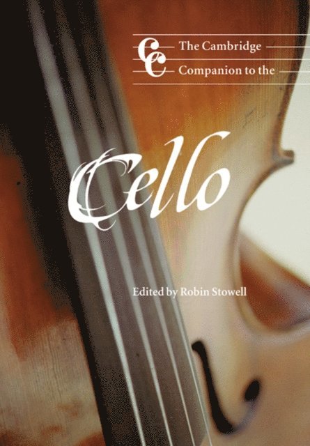 Robin Stowell - Cambridge Companion to the Cello, E-bok
