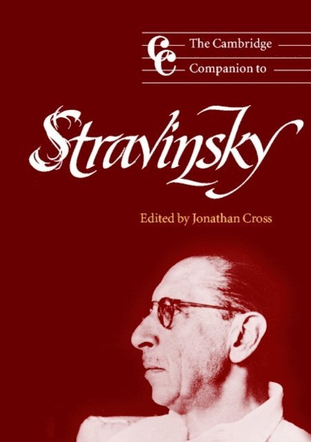 Jonathan Cross - Cambridge Companion to Stravinsky, E-bok