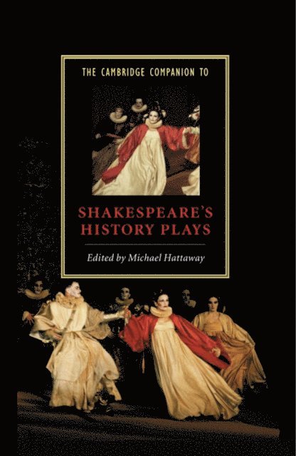 Michael Hattaway - Cambridge Companion to Shakespeare's History Plays, E-bok