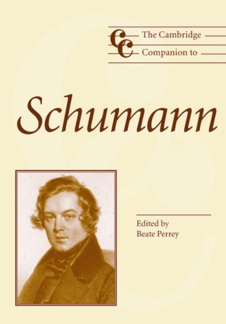 Beate Perrey - Cambridge Companion to Schumann, E-bok