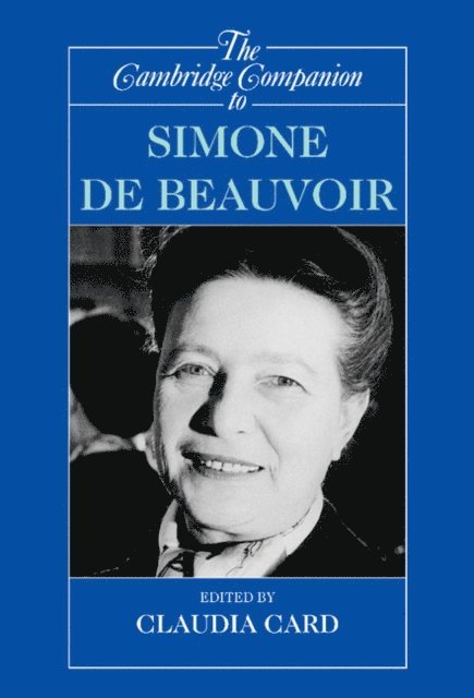 Claudia Card - Cambridge Companion to Simone de Beauvoir, E-bok