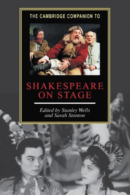 Sarah Stanton, Stanley Wells - Cambridge Companion to Shakespeare on Stage, E-bok