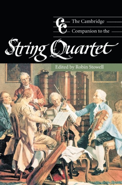 Robin Stowell - Cambridge Companion to the String Quartet, E-bok