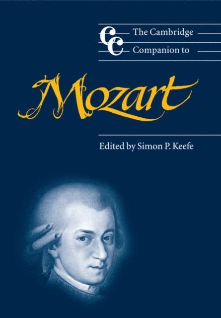 Simon P. Keefe - Cambridge Companion to Mozart, E-bok