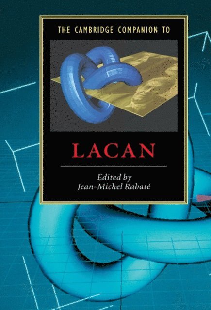Jean-Michel Rabate - Cambridge Companion to Lacan, E-bok