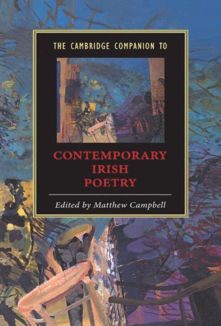 Matthew Campbell - Cambridge Companion to Contemporary Irish Poetry, E-bok