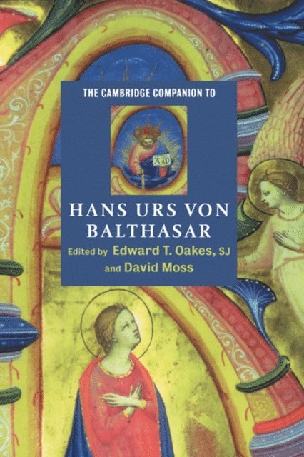 David Moss, S. J. Edward T. Oakes - Cambridge Companion to Hans Urs von Balthasar, E-bok