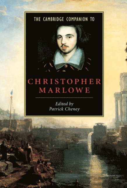 Patrick Cheney - Cambridge Companion to Christopher Marlowe, E-bok