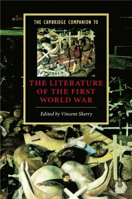 Vincent Sherry - Cambridge Companion to the Literature of the First World War, E-bok