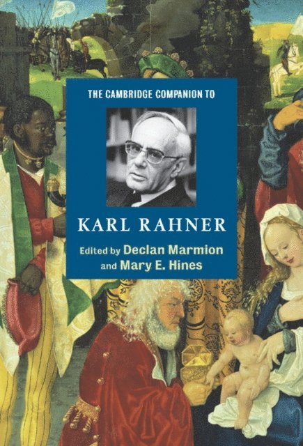Mary E. Hines, Declan Marmion - Cambridge Companion to Karl Rahner, E-bok