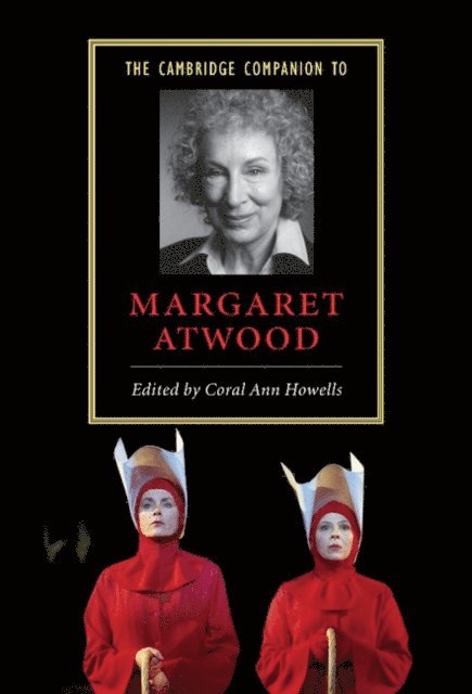 Coral Ann Howells - Cambridge Companion to Margaret Atwood, E-bok
