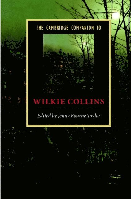 Jenny Bourne Taylor - Cambridge Companion to Wilkie Collins, E-bok