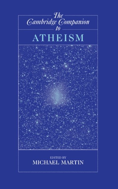 Michael Martin - Cambridge Companion to Atheism, E-bok
