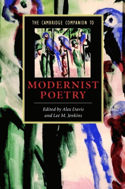 Lee M. Jenkins, Alex Davis - Cambridge Companion to Modernist Poetry, E-bok