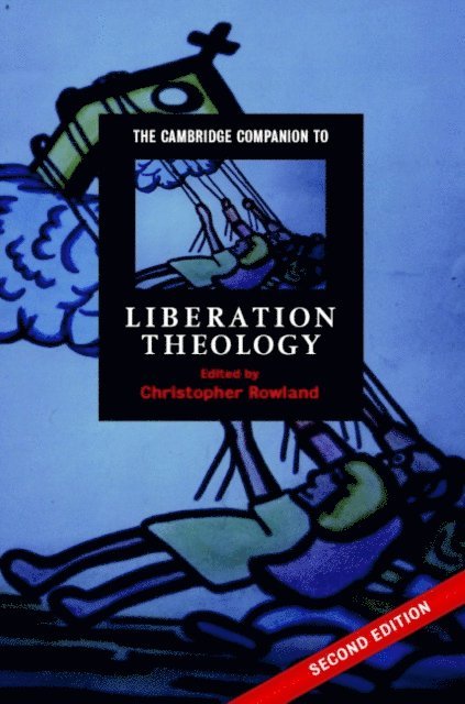 Christopher Rowland - Cambridge Companion to Liberation Theology, E-bok