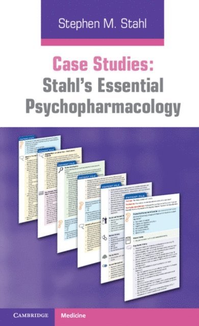 Stephen M. Stahl, Debbi A. Morrissette - Case Studies: Stahl's Essential Psychopharmacology: Volume 1, E-bok