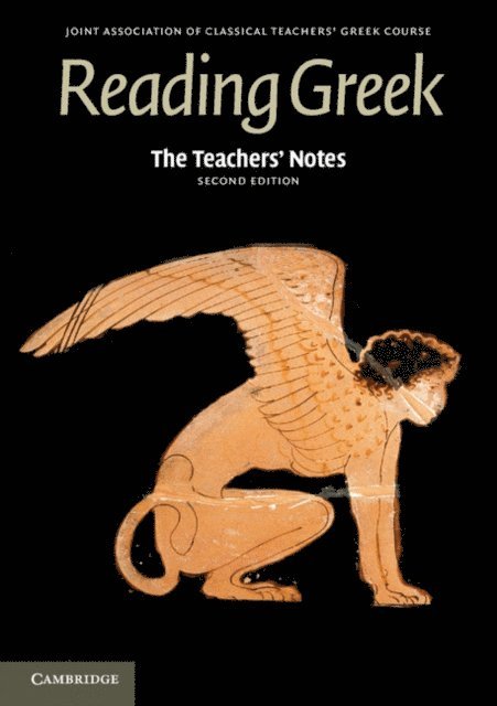 Joint Association of Classical Teachers - Teachers' Notes to Reading Greek, E-bok