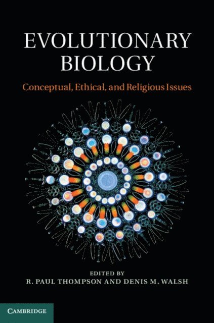 Denis Walsh, R. Paul Thompson - Evolutionary Biology, E-bok