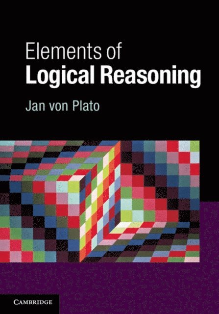 Jan von Plato - Elements of Logical Reasoning, E-bok