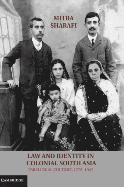 Mitra Sharafi - Law and Identity in Colonial South Asia, E-bok