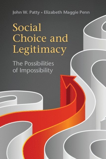 Elizabeth Maggie Penn, John W. Patty - Social Choice and Legitimacy, E-bok