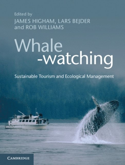 Rob Williams, Lars Bejder, James Higham - Whale-watching, E-bok