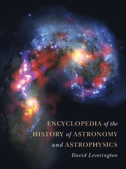 David Leverington - Encyclopedia of the History of Astronomy and Astrophysics, E-bok. Tillgänglighet: Lägg i varukorg