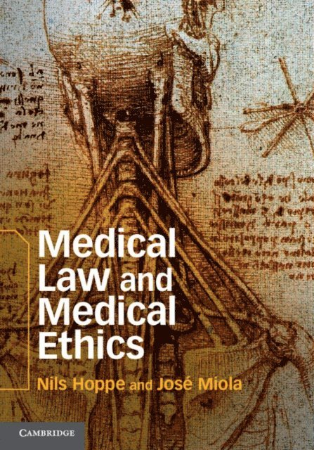 Jose Miola, Nils Hoppe - Medical Law and Medical Ethics, E-bok