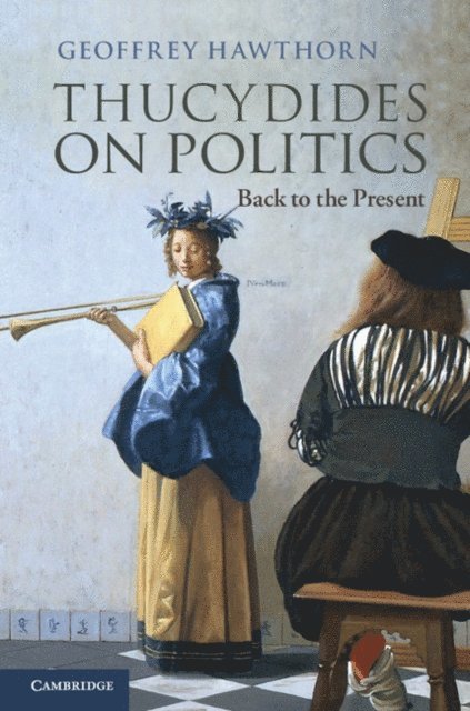 Geoffrey Hawthorn - Thucydides on Politics, E-bok