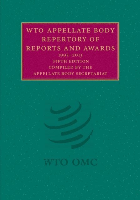 WTO Appellate Body Repertory of Reports and Awards, E-bok