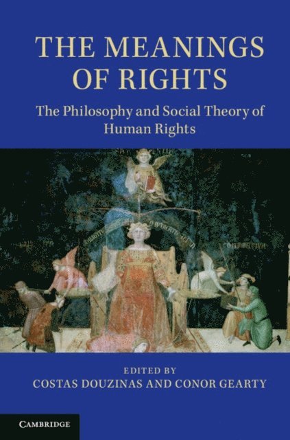 Conor Gearty, Costas Douzinas - Meanings of Rights, E-bok
