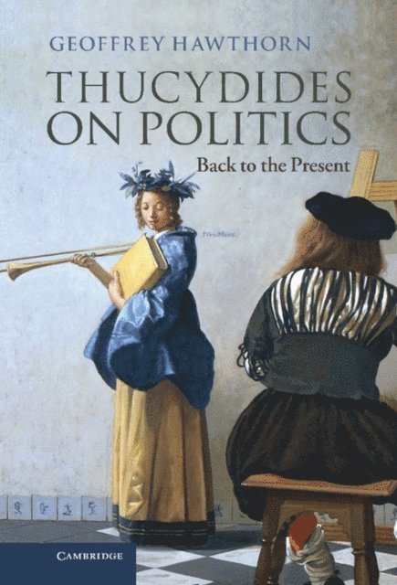 Geoffrey Hawthorn - Thucydides on Politics, E-bok