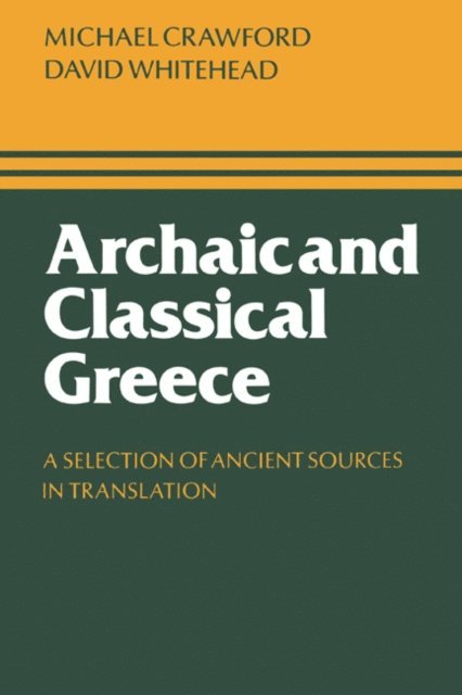 David Whitehead, Michael H. Crawford - Archaic and Classical Greece, E-bok
