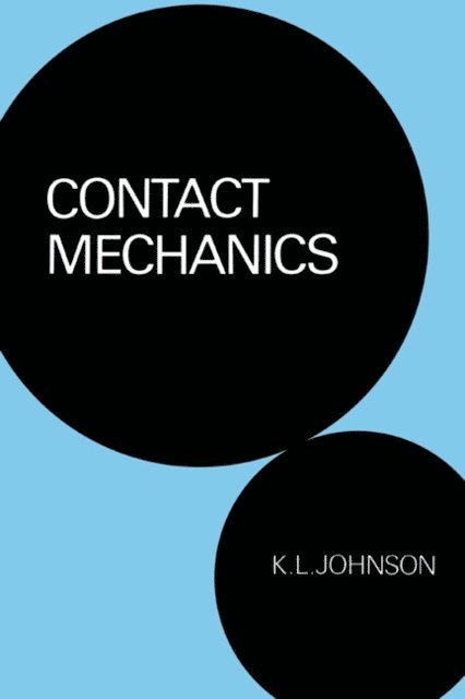 K. L. Johnson - Contact Mechanics, E-bok