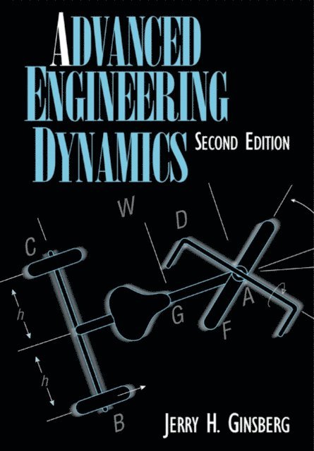 Jerry H. Ginsberg - Advanced Engineering Dynamics, E-bok
