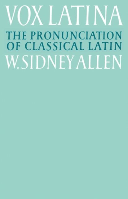 W. Sidney Allen - Vox Latina, E-bok