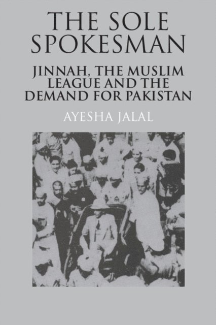Ayesha Jalal - Sole Spokesman, E-bok