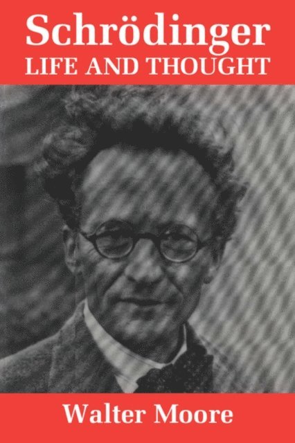 Walter J. Moore - Schrodinger, E-bok