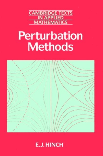 E. J. Hinch - Perturbation Methods, E-bok