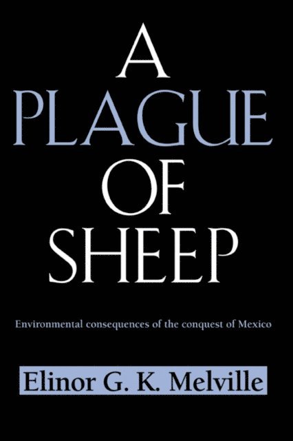 Elinor G. K. Melville - Plague of Sheep, E-bok